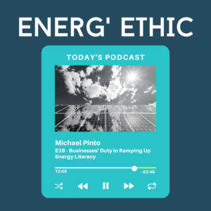 E28 - Michael Pinto Energ'Ethic